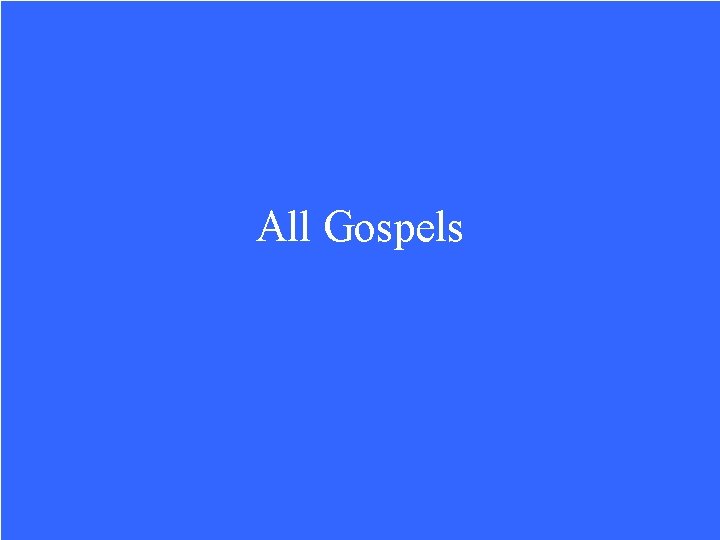 All Gospels 