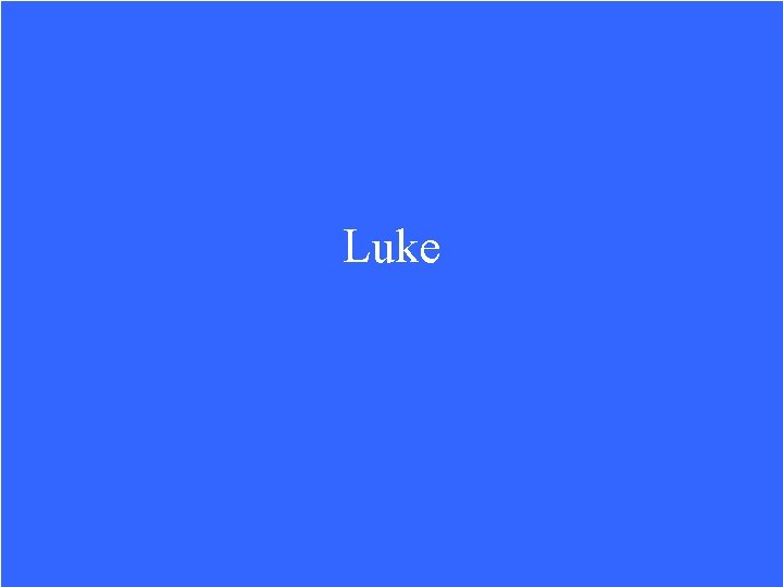 Luke 