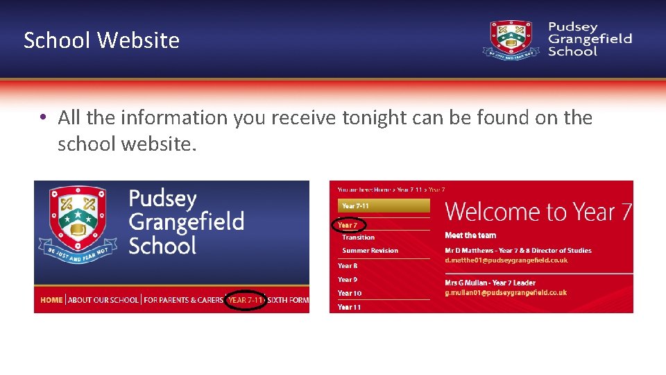 School Website • All the information you receive tonight can be found on the