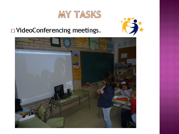 � Video. Conferencing meetings. 