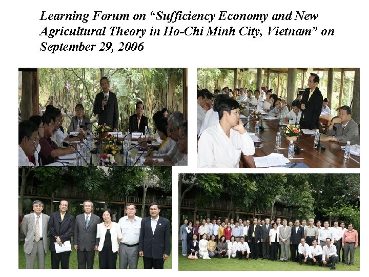 Learning Forum on “Sufficiency Economy and New Agricultural Theory in Ho-Chi Minh City, Vietnam”