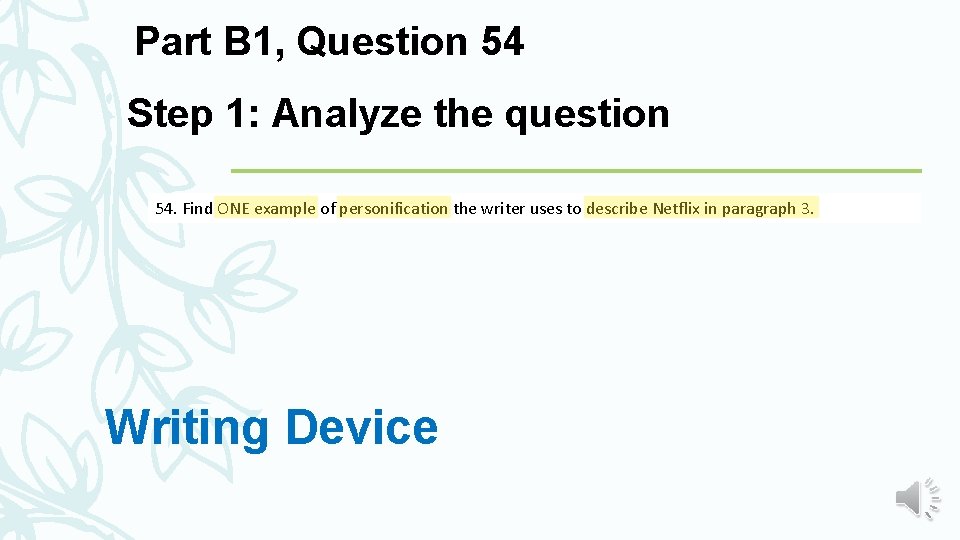 Part B 1, Question 54 Step 1: Analyze the question 54. Find ONE example