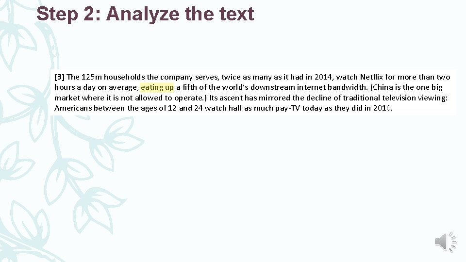 Step 2: Analyze the text [3] The 125 m households the company serves, twice