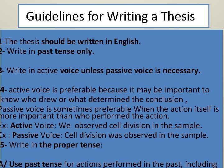 Guidelines for Writing a Thesis 1 -The thesis should be written in English. 2