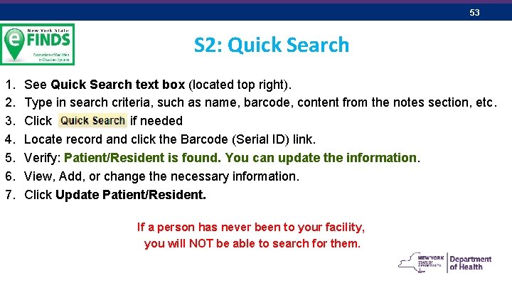 53 S 2: Quick Search 1. 2. 3. 4. 5. 6. 7. See Quick