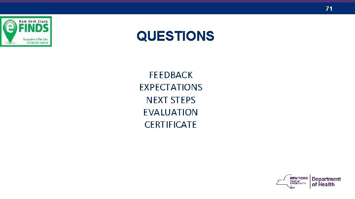 71 QUESTIONS FEEDBACK EXPECTATIONS NEXT STEPS EVALUATION CERTIFICATE 
