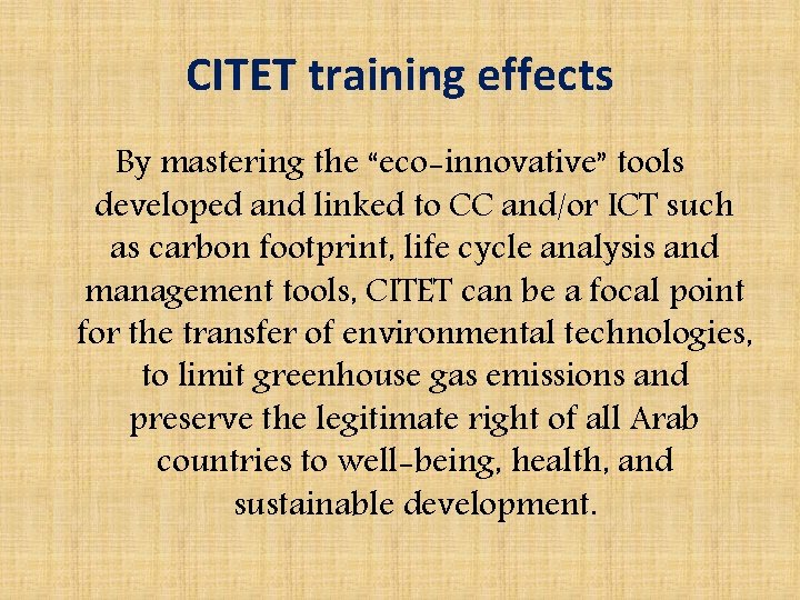 CITET training effects By mastering the “eco-innovative” tools developed and linked to CC and/or