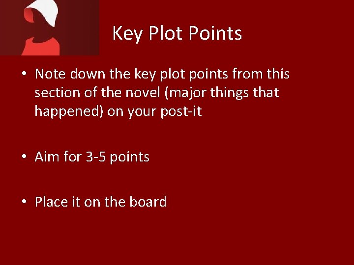 Key Plot Points • Note down the key plot points from this section of