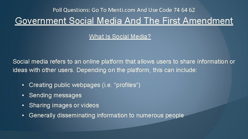 Poll Questions: Go To Menti. com And Use Code 74 64 62 Government Social