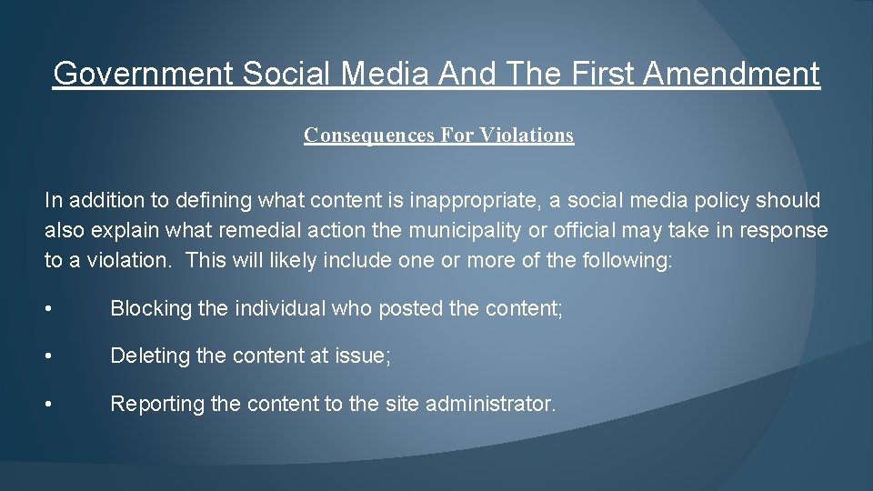 Government Social Media And The First Amendment Consequences For Violations In addition to defining