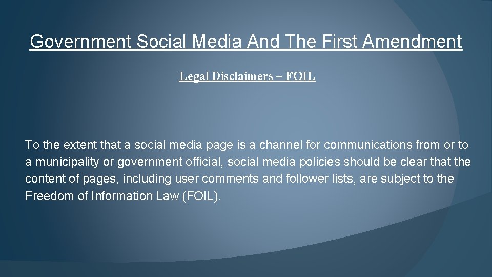 Government Social Media And The First Amendment Legal Disclaimers – FOIL To the extent