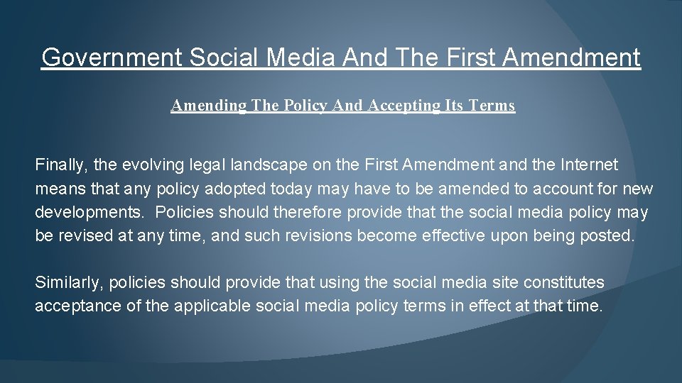 Government Social Media And The First Amendment Amending The Policy And Accepting Its Terms