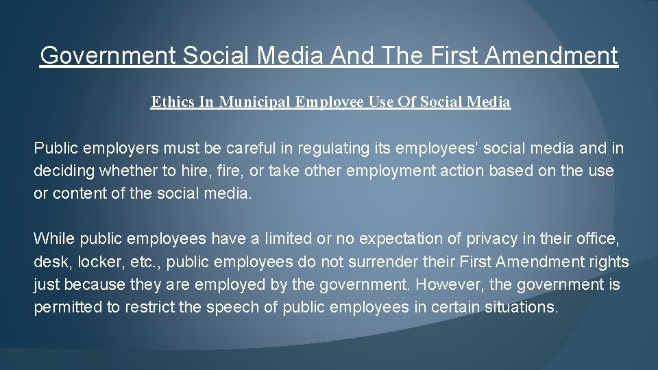 Government Social Media And The First Amendment Ethics In Municipal Employee Use Of Social