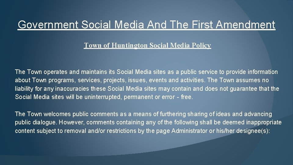 Government Social Media And The First Amendment Town of Huntington Social Media Policy The