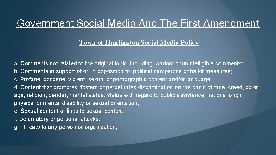 Government Social Media And The First Amendment Town of Huntington Social Media Policy a.