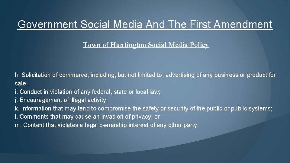 Government Social Media And The First Amendment Town of Huntington Social Media Policy h.