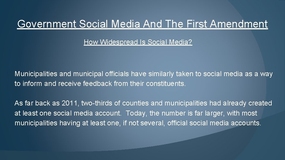 Government Social Media And The First Amendment How Widespread Is Social Media? Municipalities and