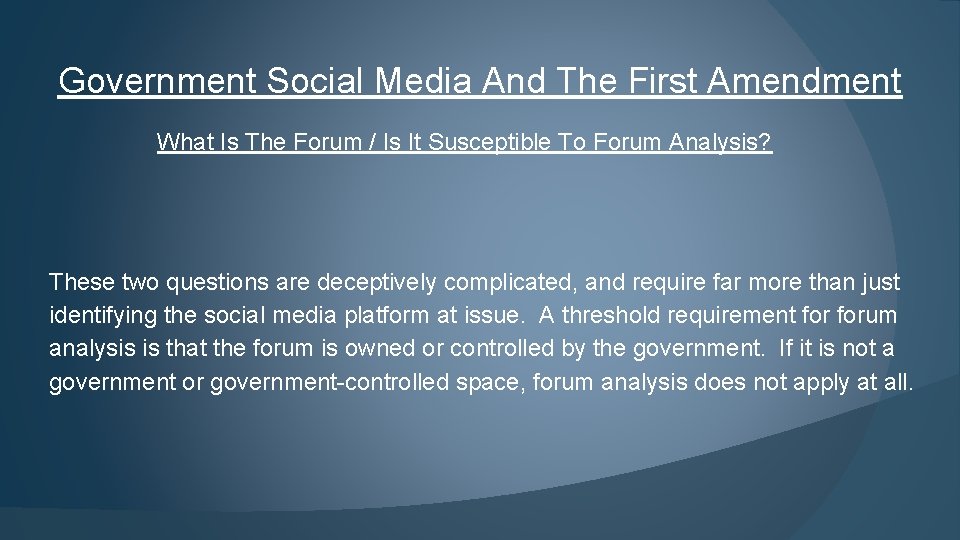 Government Social Media And The First Amendment What Is The Forum / Is It