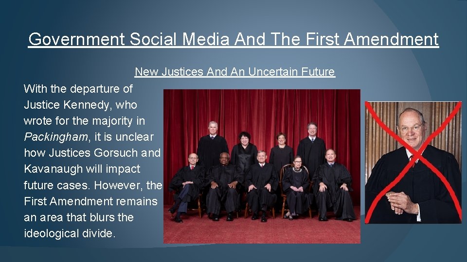 Government Social Media And The First Amendment New Justices And An Uncertain Future With
