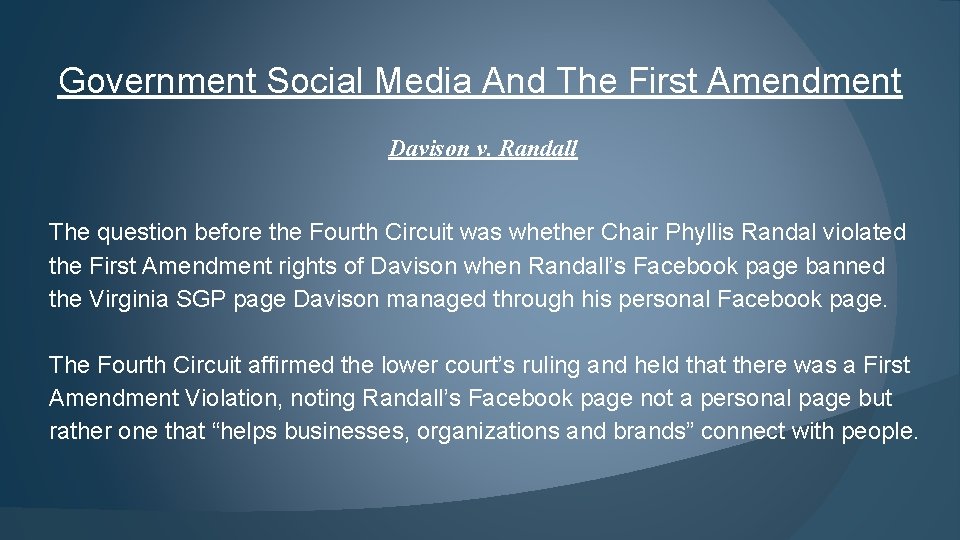Government Social Media And The First Amendment Davison v. Randall The question before the