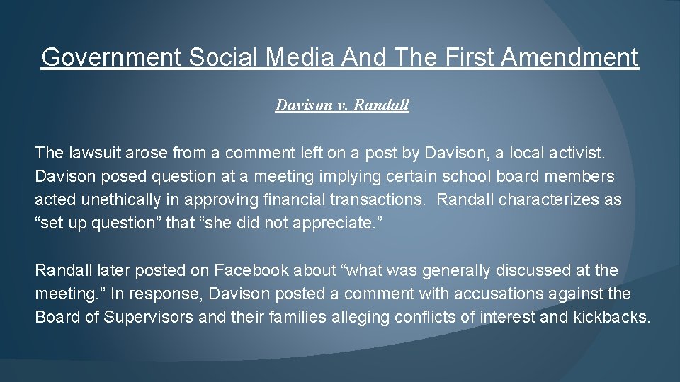 Government Social Media And The First Amendment Davison v. Randall The lawsuit arose from