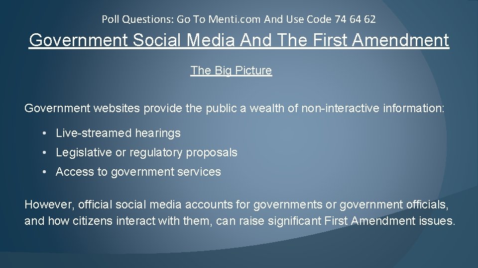 Poll Questions: Go To Menti. com And Use Code 74 64 62 Government Social