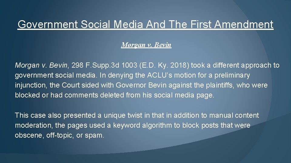 Government Social Media And The First Amendment Morgan v. Bevin, 298 F. Supp. 3