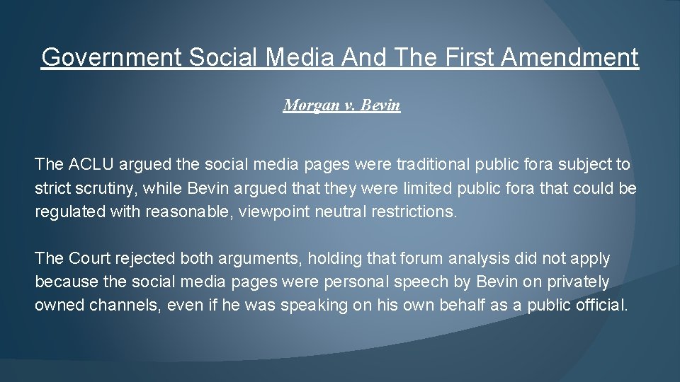 Government Social Media And The First Amendment Morgan v. Bevin The ACLU argued the