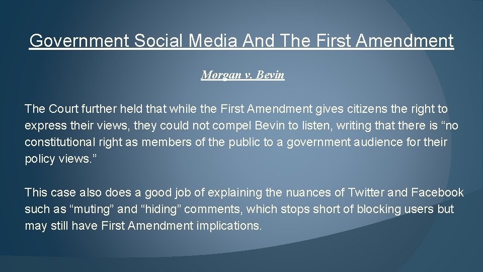 Government Social Media And The First Amendment Morgan v. Bevin The Court further held