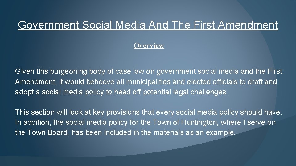 Government Social Media And The First Amendment Overview Given this burgeoning body of case