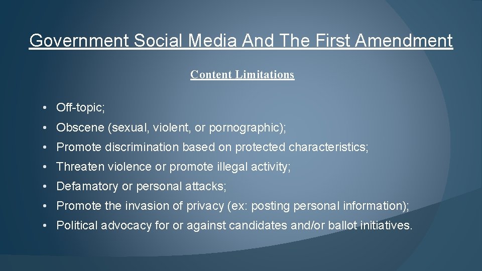 Government Social Media And The First Amendment Content Limitations • Off-topic; • Obscene (sexual,