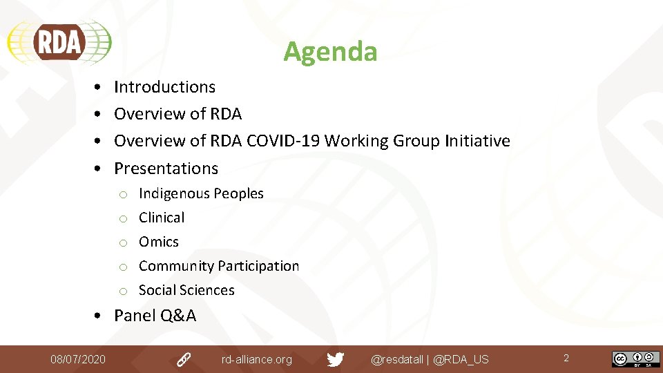 Agenda • • Introductions Overview of RDA COVID-19 Working Group Initiative Presentations o Indigenous Agenda • • Introductions Overview of RDA COVID-19 Working Group Initiative Presentations o Indigenous