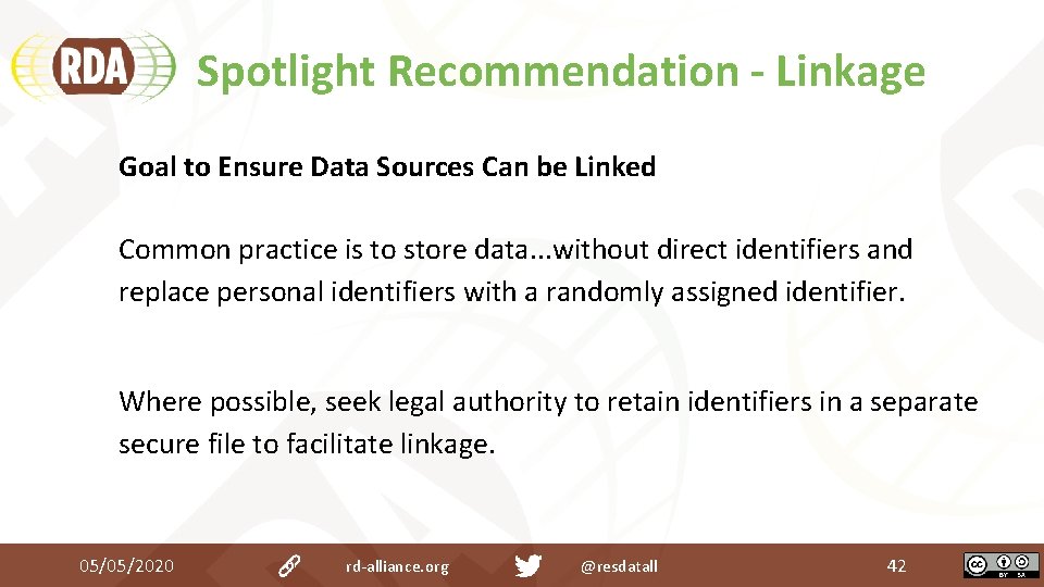 Spotlight Recommendation - Linkage Goal to Ensure Data Sources Can be Linked Common practice Spotlight Recommendation - Linkage Goal to Ensure Data Sources Can be Linked Common practice