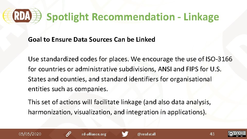 Spotlight Recommendation - Linkage Goal to Ensure Data Sources Can be Linked Use standardized Spotlight Recommendation - Linkage Goal to Ensure Data Sources Can be Linked Use standardized