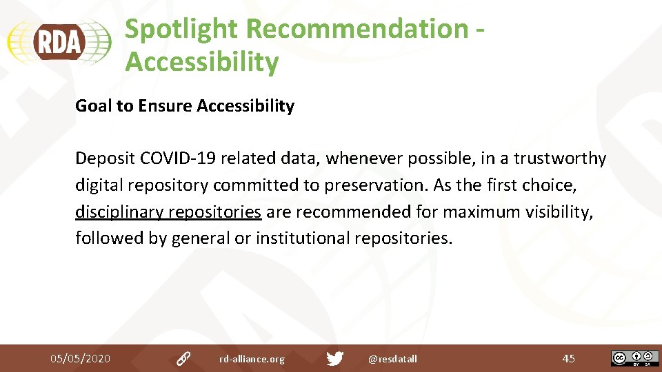 Spotlight Recommendation Accessibility Goal to Ensure Accessibility Deposit COVID-19 related data, whenever possible, in Spotlight Recommendation Accessibility Goal to Ensure Accessibility Deposit COVID-19 related data, whenever possible, in
