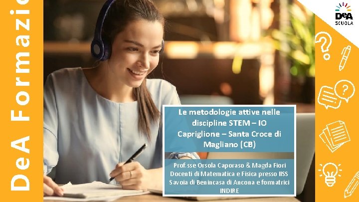 De. A Formazi Le metodologie attive nelle discipline STEM – IO Capriglione – Santa