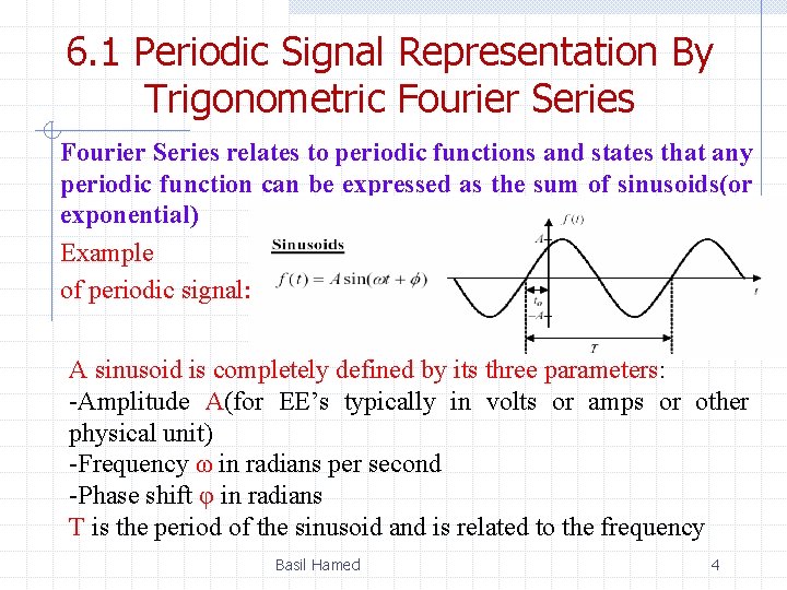 6. 1 Periodic Signal Representation By Trigonometric Fourier Series relates to periodic functions and