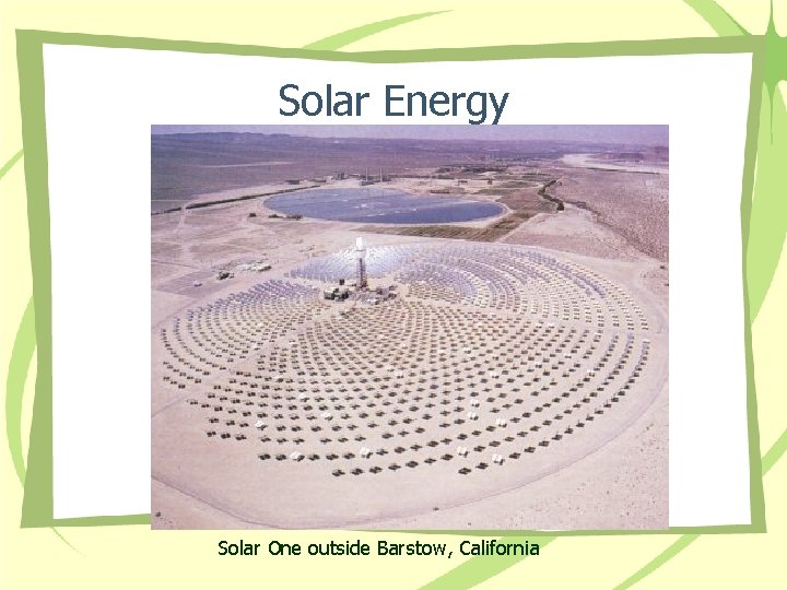 Solar Energy Solar One outside Barstow, California 