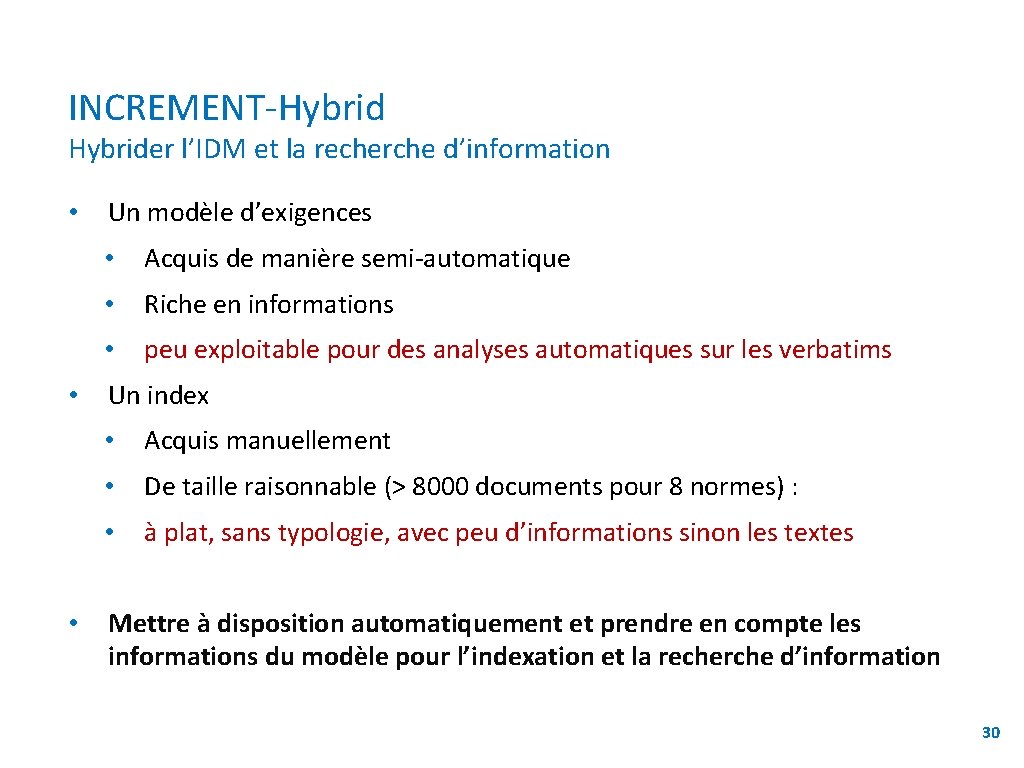 INCREMENT-Hybrider l’IDM et la recherche d’information • • • Un modèle d’exigences • Acquis