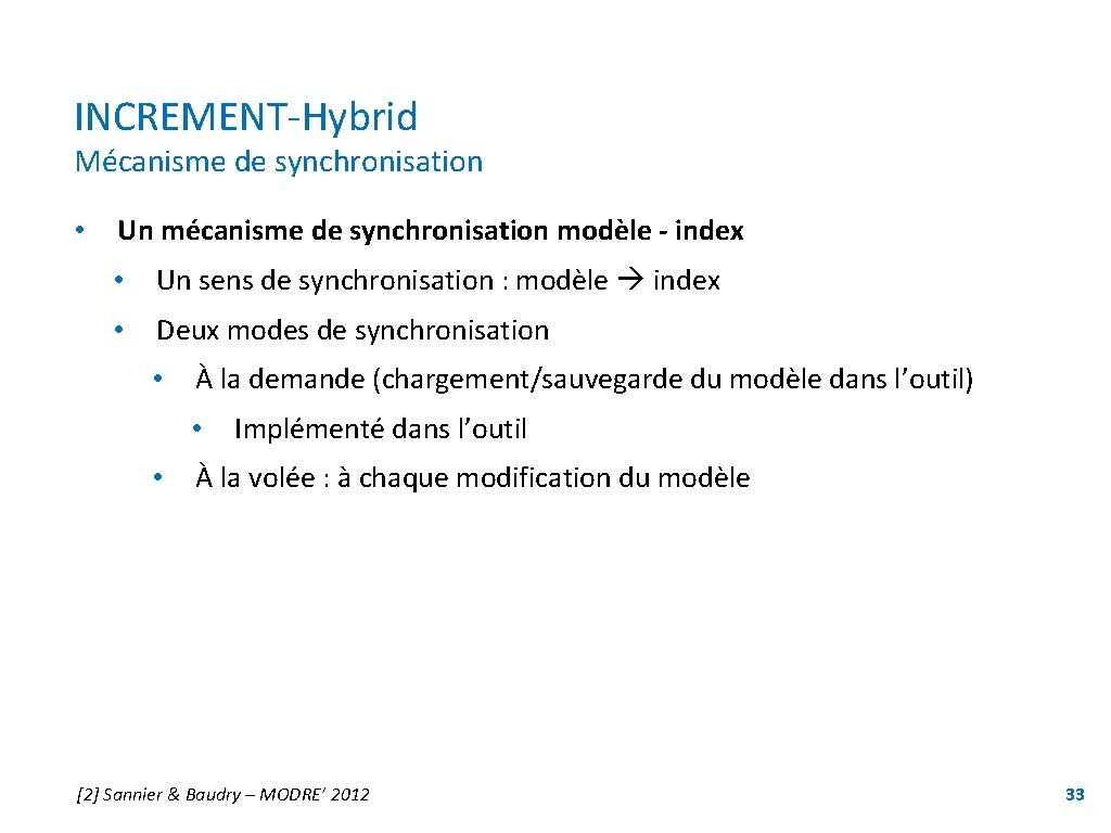 INCREMENT-Hybrid Mécanisme de synchronisation • Un mécanisme de synchronisation modèle - index • Un
