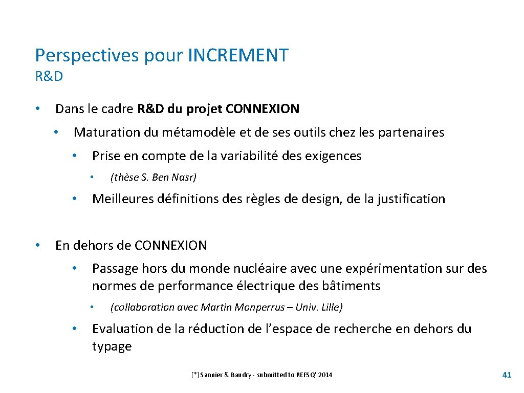 Perspectives pour INCREMENT R&D • Dans le cadre R&D du projet CONNEXION • Maturation