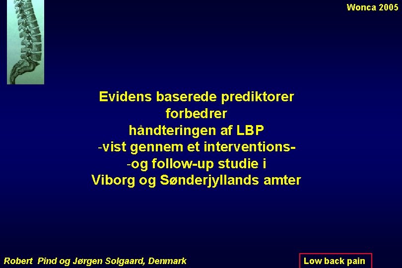 Wonca 2005 Evidens baserede prediktorer forbedrer håndteringen af LBP -vist gennem et interventions-og follow-up