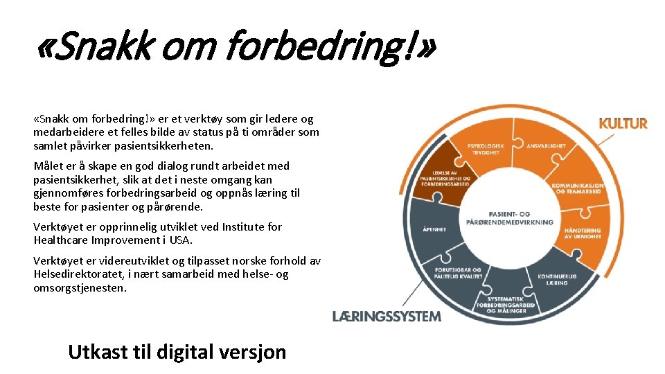  «Snakk om forbedring!» er et verktøy som gir ledere og medarbeidere et felles