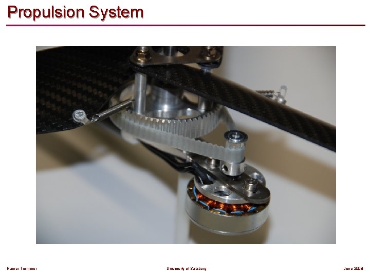 Propulsion System Rainer Trummer University of Salzburg June 2008 