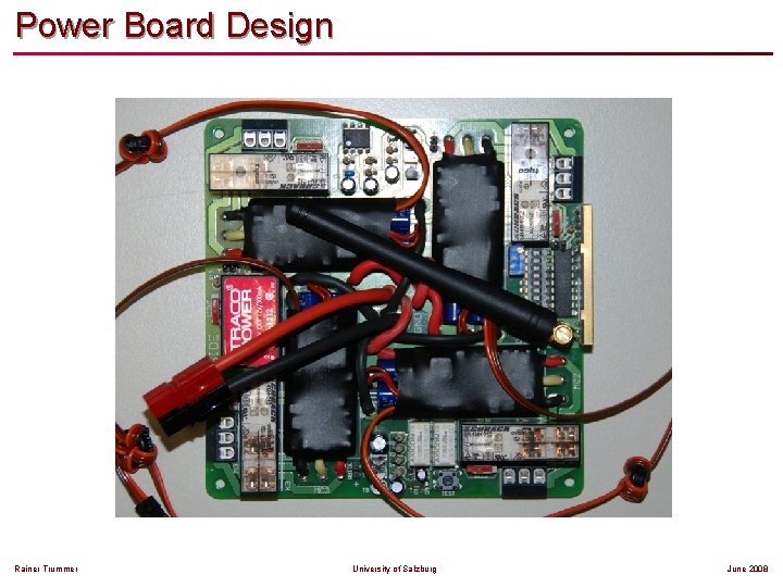 Power Board Design Rainer Trummer University of Salzburg June 2008 