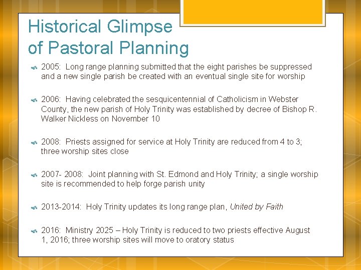 Historical Glimpse of Pastoral Planning 2005: Long range planning submitted that the eight parishes