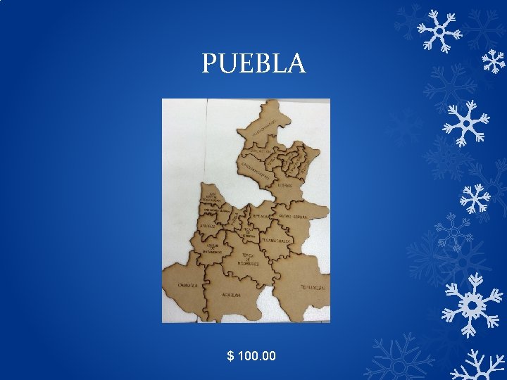 PUEBLA $ 100. 00 
