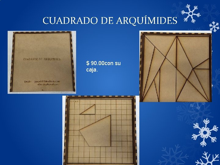 CUADRADO DE ARQUÍMIDES $ 90. 00 con su caja. 