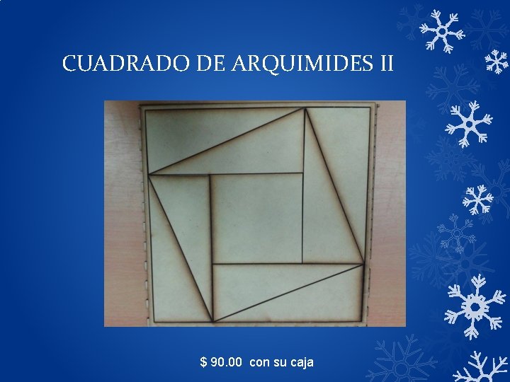 CUADRADO DE ARQUIMIDES II $ 90. 00 con su caja 