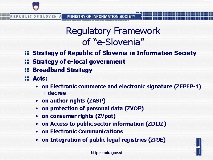 Regulatory Framework of “e-Slovenia” Strategy of Republic of Slovenia in Information Society Strategy of